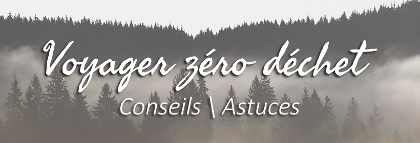 Extrait article voyage zéro déchet