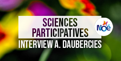 Sciences Participatives Interview A. Daubercies