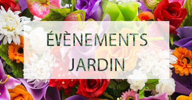 Evènements autour du jardin