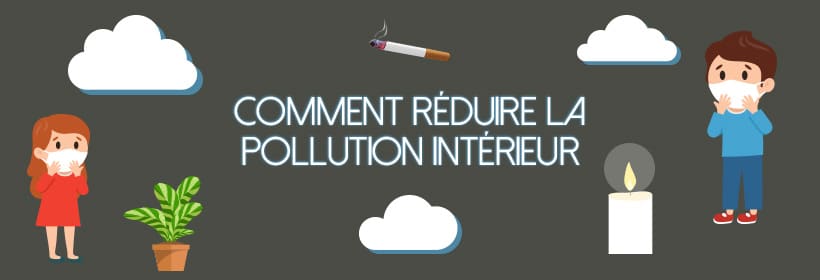 Comment dépolluer son intérieur