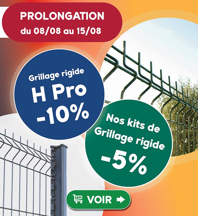 Promotion -5% de réduction sur les kits de grillage rigide et -10% sur les kits de grillage rigide H Pro du 08 aout 2022 au 15 aout 2022