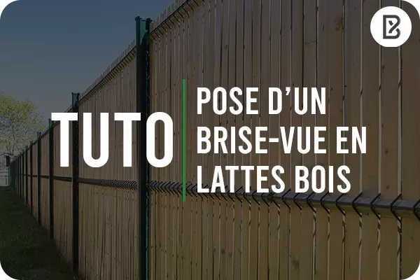 Tutoriel d'installation d'un brise-vue en lattes bois