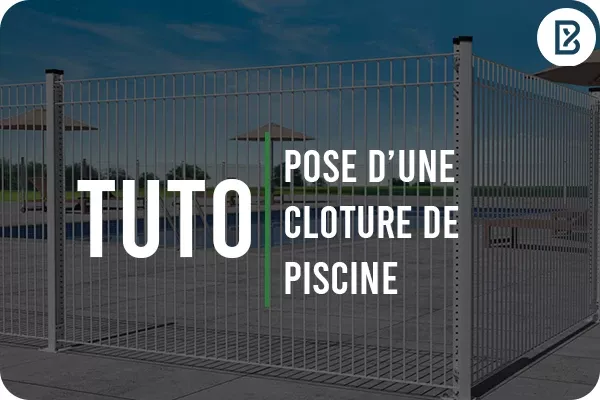 Notice : Clôture piscine