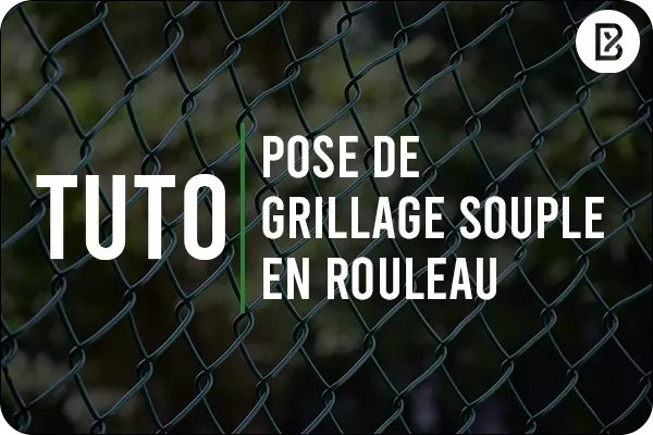 Tutoriel d'installation d'un grillage souple