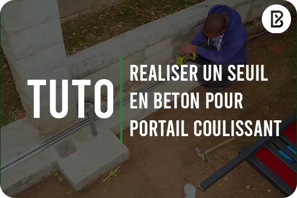 Notice : Réaliser un seuil en béton pour un portail aluminium coulissant