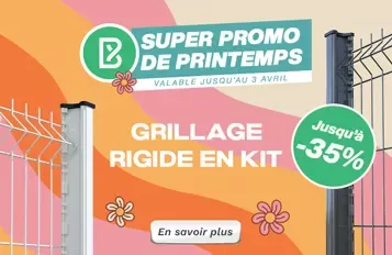 Bodeor : Super Promo de Printemps sur nos kits de grillage rigide, portail aluminium et brise vue.